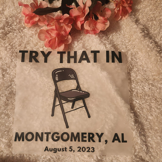 Try That In Montgomery  (46)